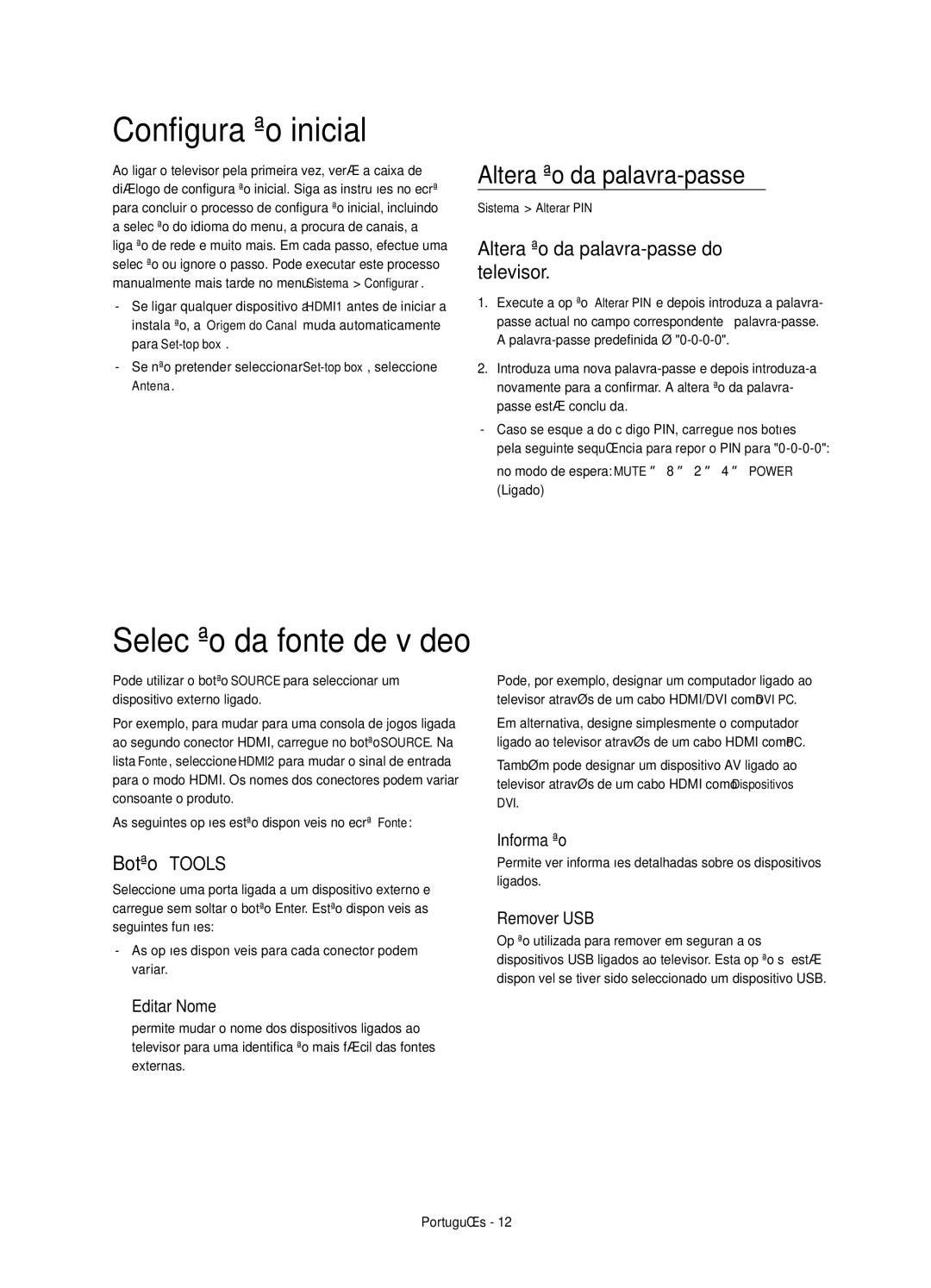 Samsung UE32H5303AWXXC manual Configuração inicial, Selecção da fonte de vídeo, Alteração da palavra-passe, Botão Tools 