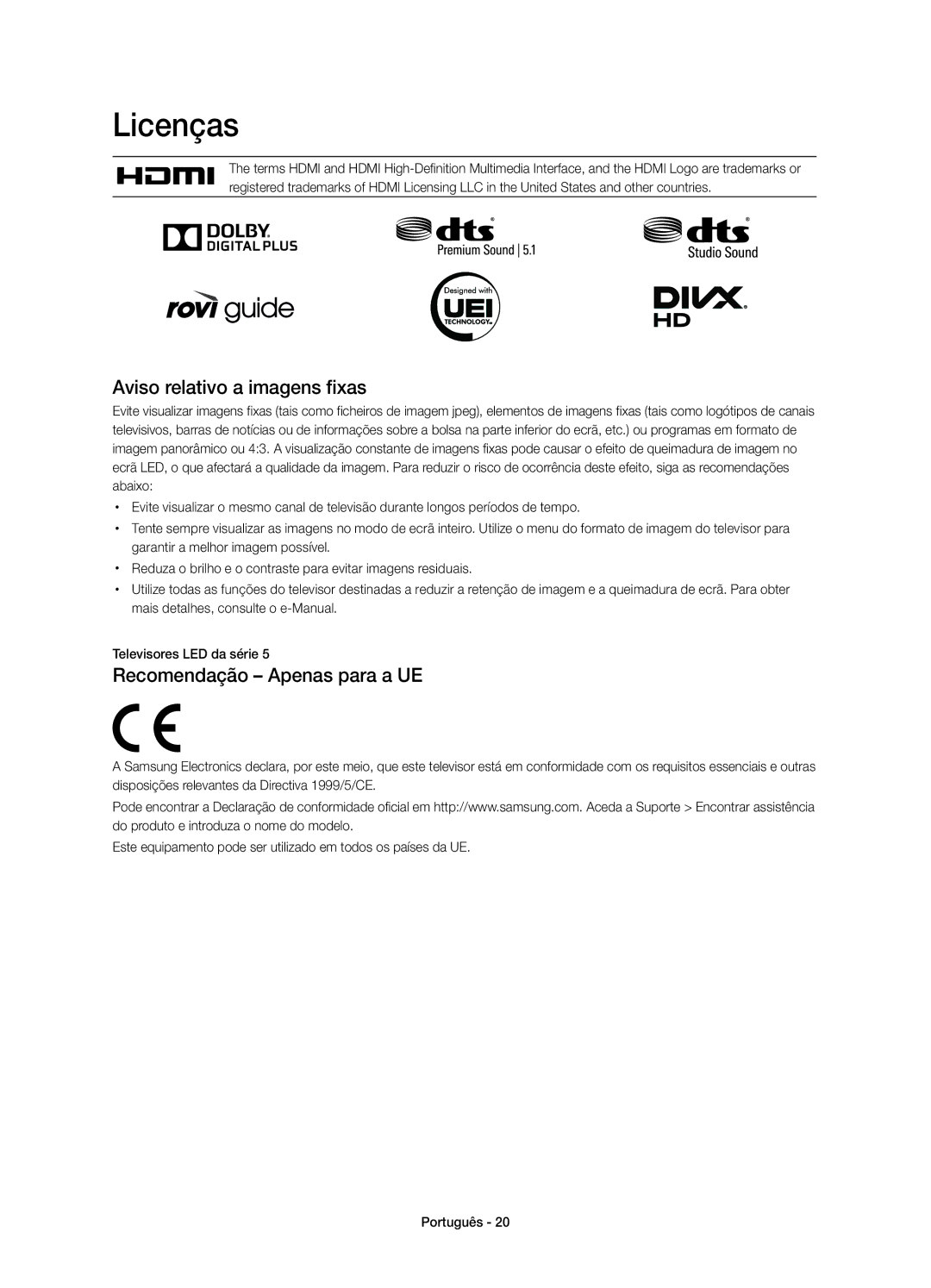 Samsung UE32H5303AWXXC, UE40H5303AWXXC manual Licenças, Aviso relativo a imagens fixas, Recomendação Apenas para a UE 