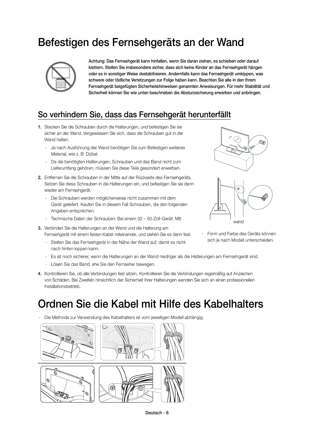 Samsung UE50H5570SSXZG manual Befestigen des Fernsehgeräts an der Wand, Ordnen Sie die Kabel mit Hilfe des Kabelhalters 