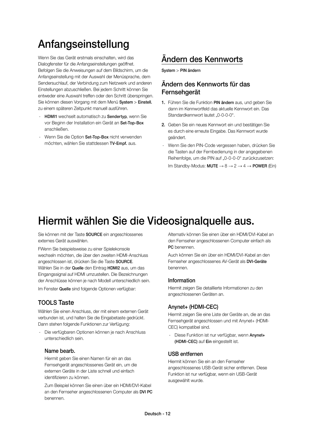 Samsung UE32H5570SSXZG Anfangseinstellung, Hiermit wählen Sie die Videosignalquelle aus, Ändern des Kennworts, Tools Taste 