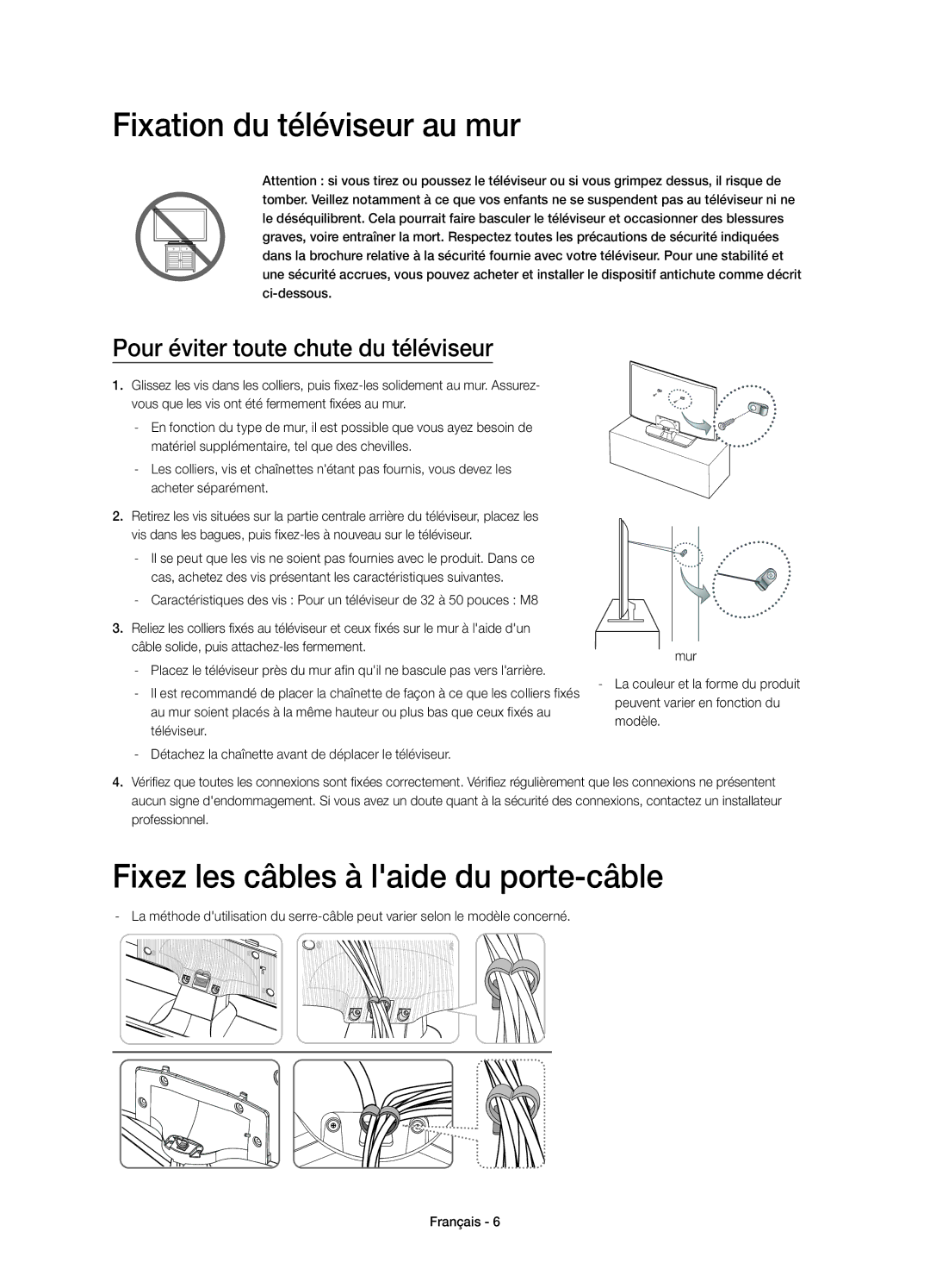 Samsung UE48H5510SSXZF, UE32H5570SSXZG manual Fixation du téléviseur au mur, Fixez les câbles à laide du porte-câble 