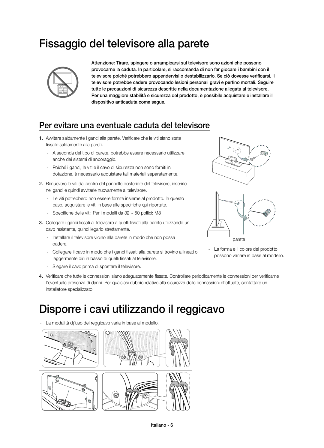 Samsung UE50H5570SSXZG, UE32H5570SSXZG manual Fissaggio del televisore alla parete, Disporre i cavi utilizzando il reggicavo 