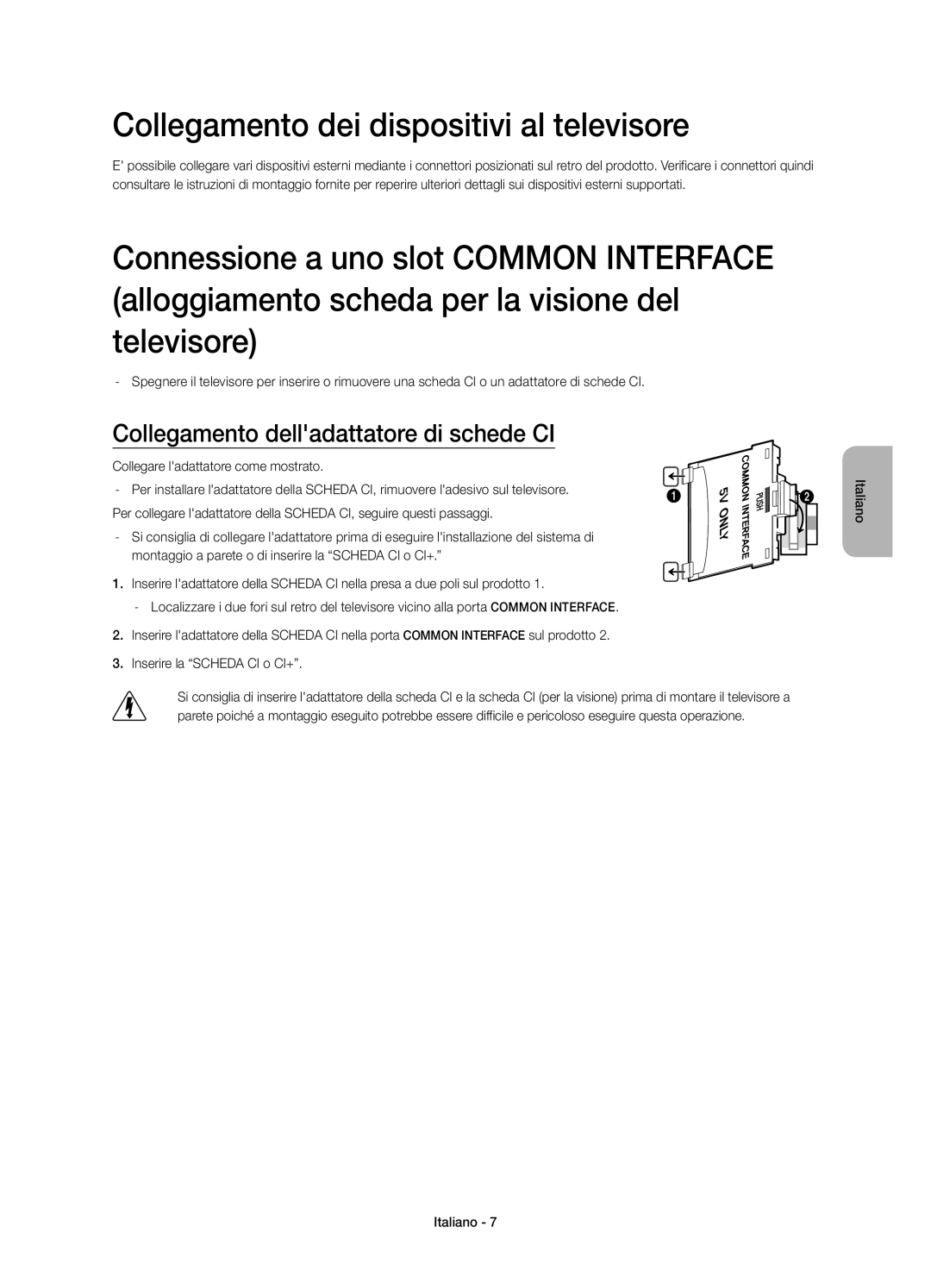Samsung UE48H5570SSXZG manual Collegamento dei dispositivi al televisore, Collegamento delladattatore di schede CI 