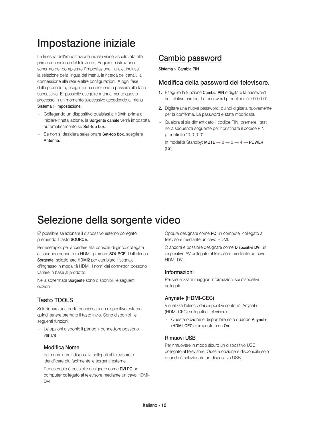 Samsung UE32H5570SSXZG, UE48H5510SSXZG Impostazione iniziale, Selezione della sorgente video, Cambio password, Tasto Tools 