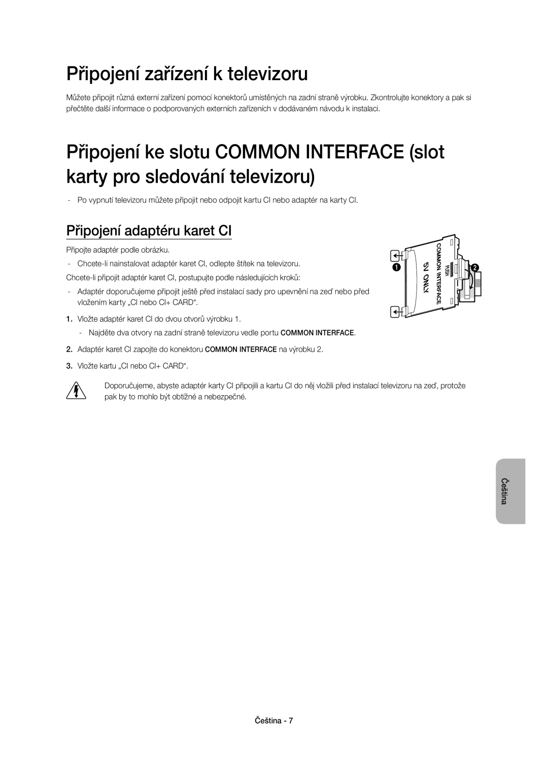 Samsung UE40H5500AWXZF manual Připojení zařízení k televizoru, Připojení adaptéru karet CI, Připojte adaptér podle obrázku 