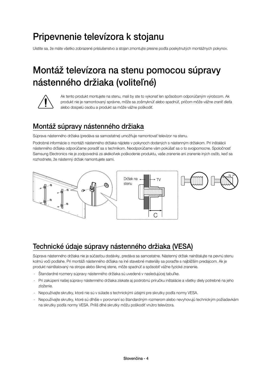 Samsung UE32H5500AWXXC, UE32H5570SSXZG, UE48H5510SSXZG Pripevnenie televízora k stojanu, Montáž súpravy nástenného držiaka 