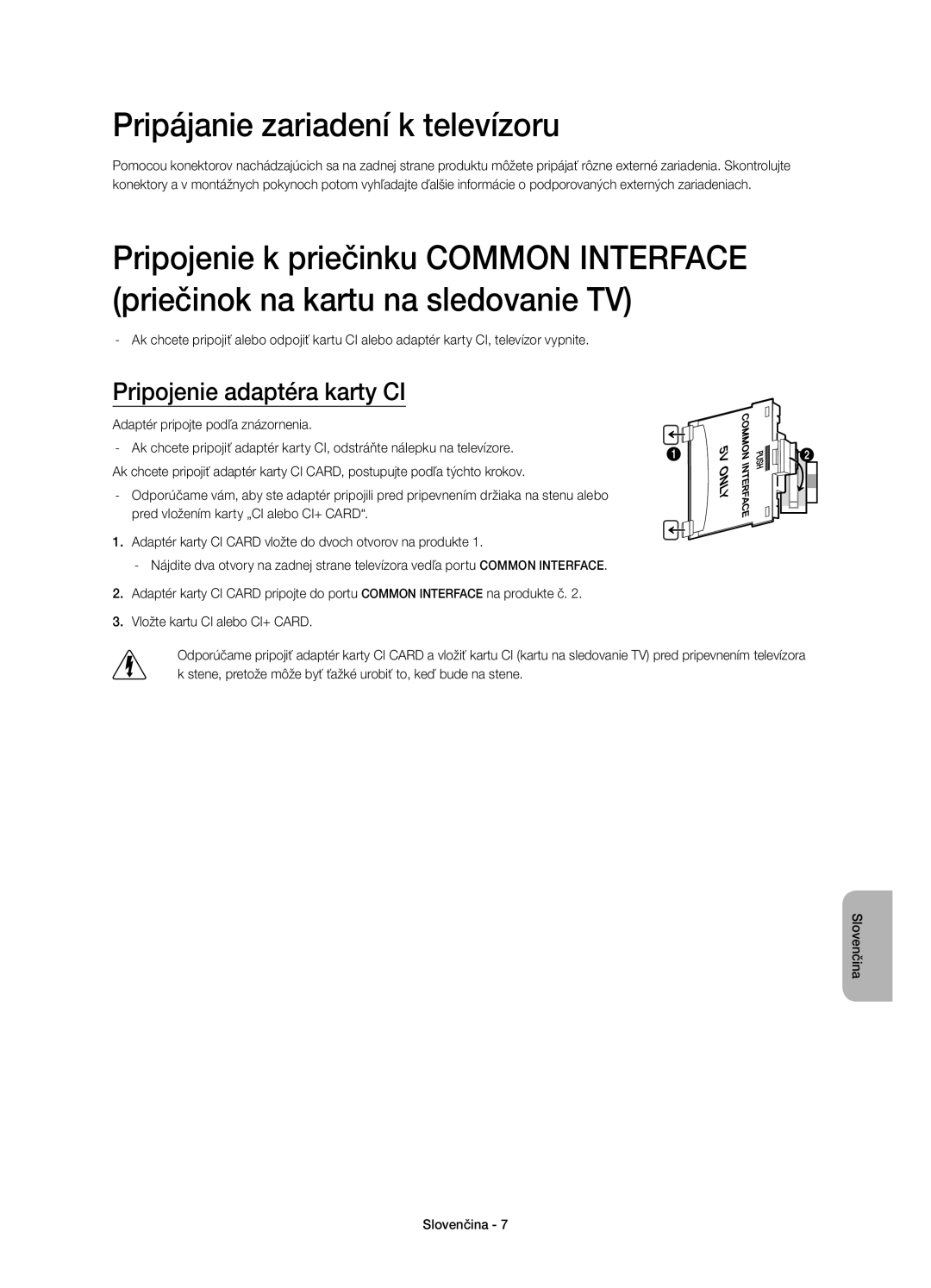 Samsung UE48H5510SSXXN Pripájanie zariadení k televízoru, Pripojenie adaptéra karty CI, Adaptér pripojte podľa znázornenia 