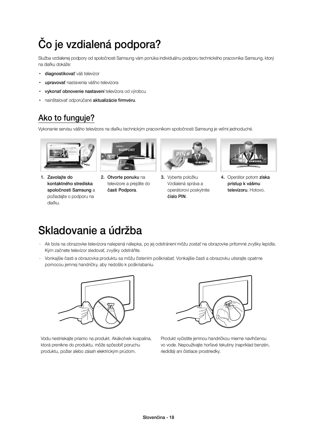 Samsung UE50H5570SSXZG, UE32H5570SSXZG, UE48H5510SSXZG manual Čo je vzdialená podpora?, Skladovanie a údržba, Ako to funguje? 