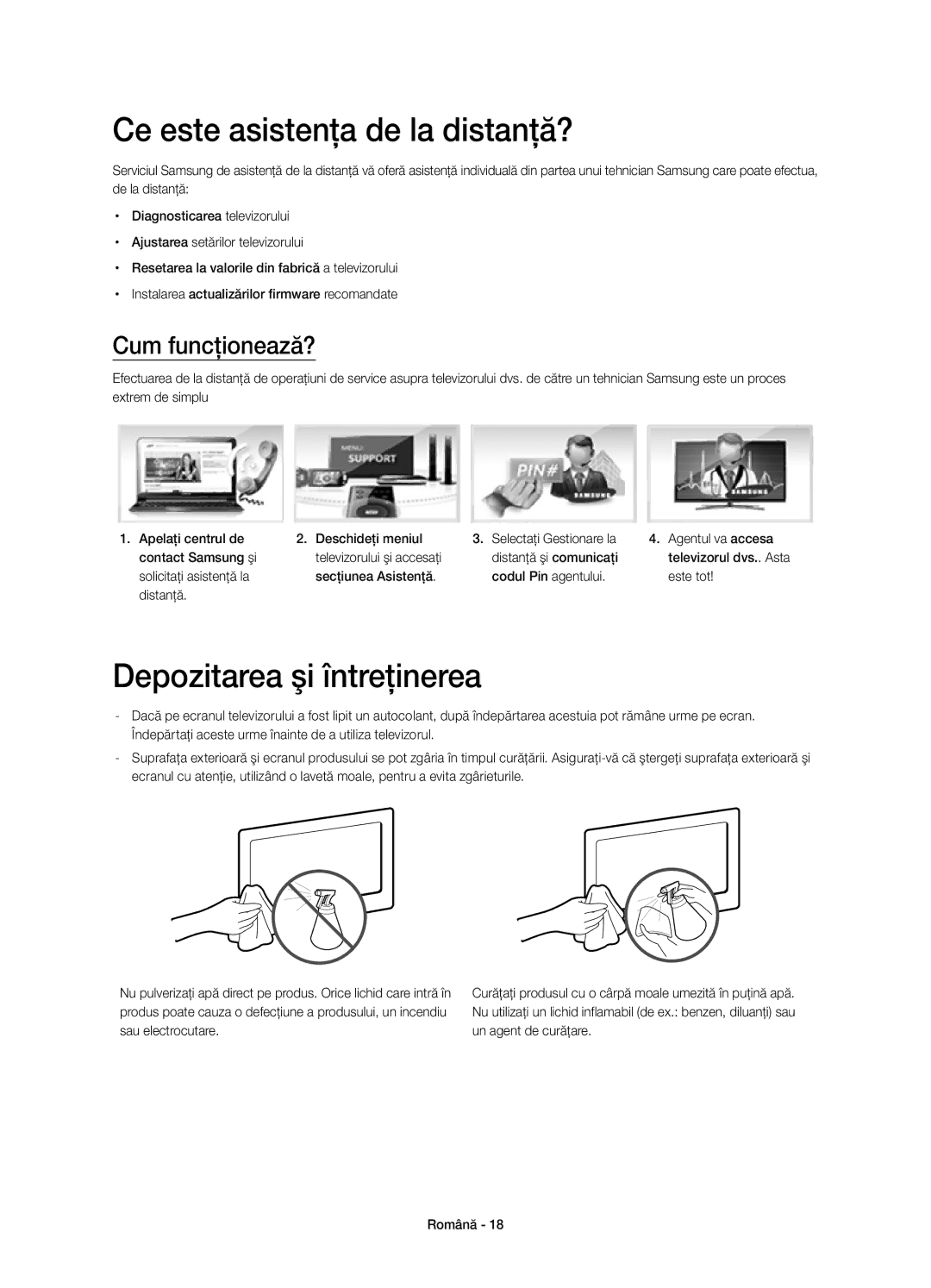 Samsung UE32H5570SSXXC, UE32H5570SSXZG Ce este asistenţa de la distanţă?, Depozitarea şi întreţinerea, Cum funcţionează? 