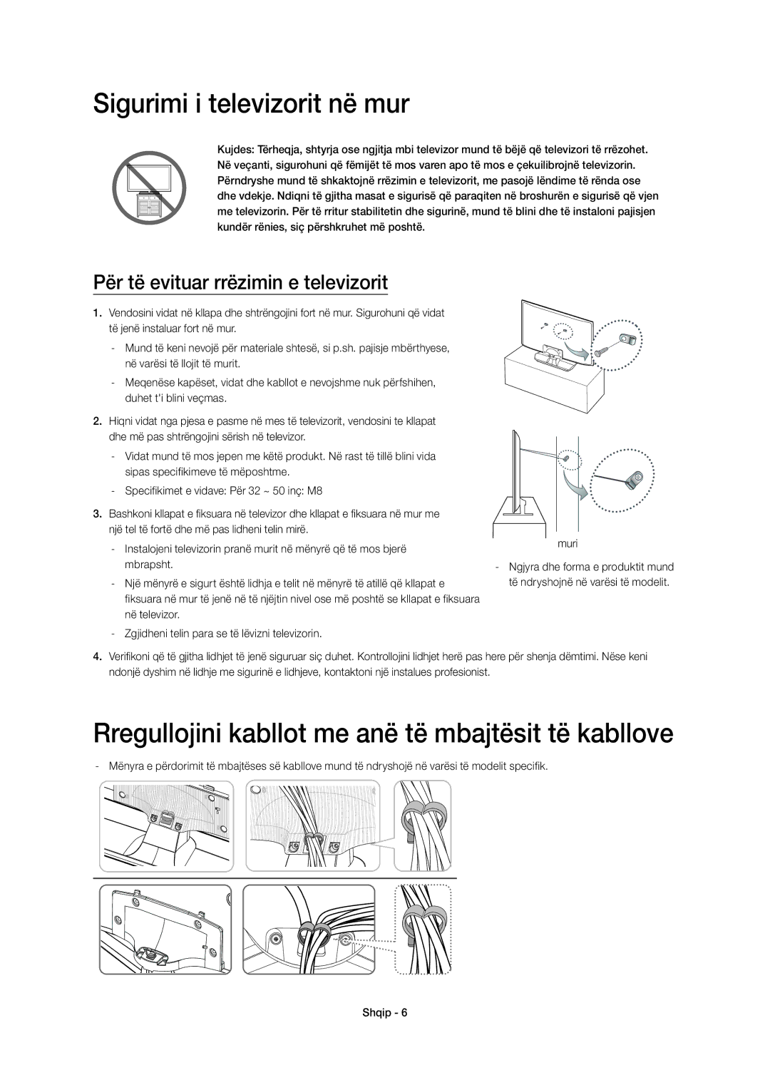 Samsung UE48H5510SSXZF, UE32H5570SSXZG Sigurimi i televizorit në mur, Rregullojini kabllot me anë të mbajtësit të kabllove 