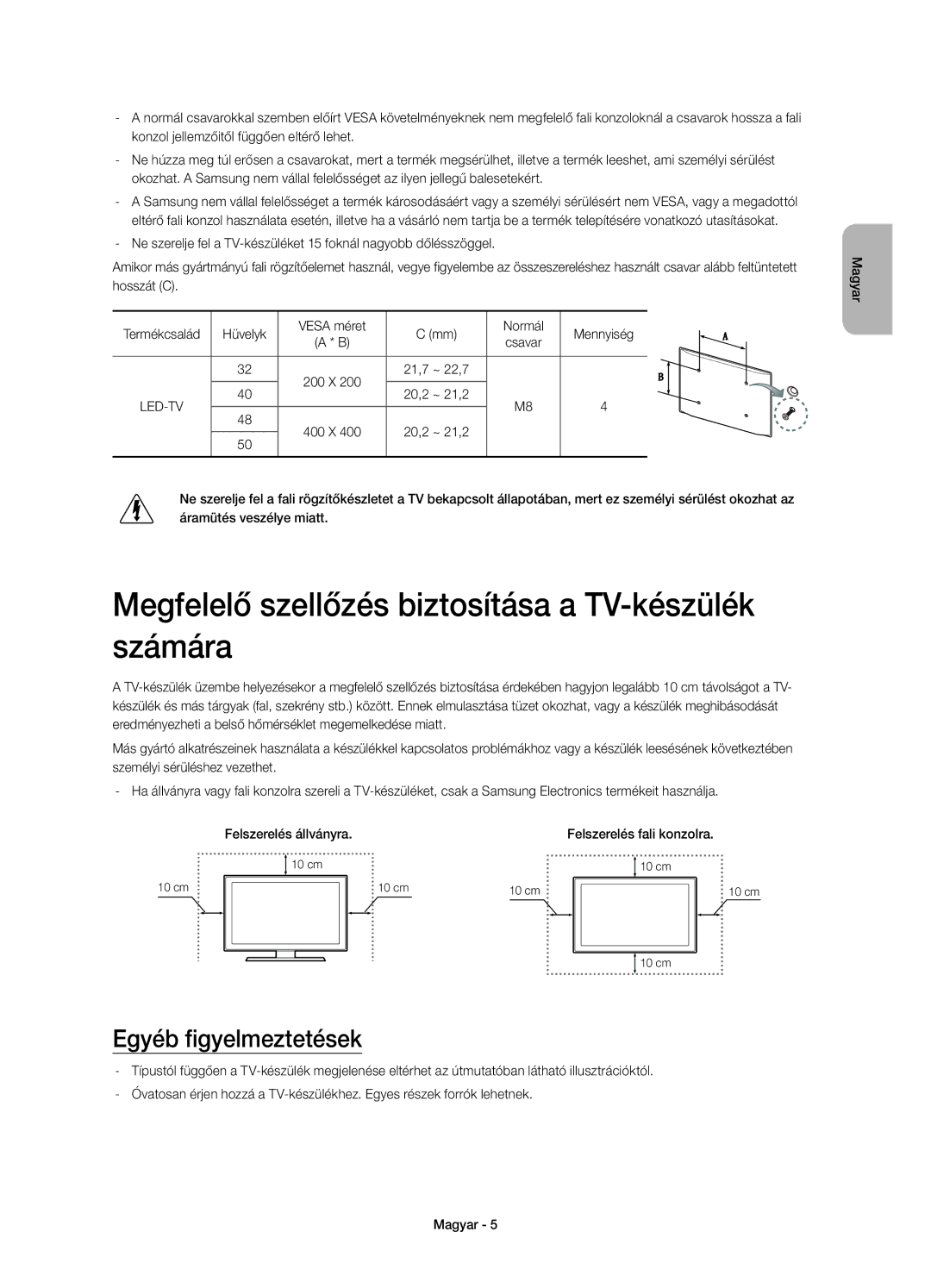 Samsung UE40H5570SSXXC, UE32H5570SSXZG manual Megfelelő szellőzés biztosítása a TV-készülék számára, Egyéb figyelmeztetések 