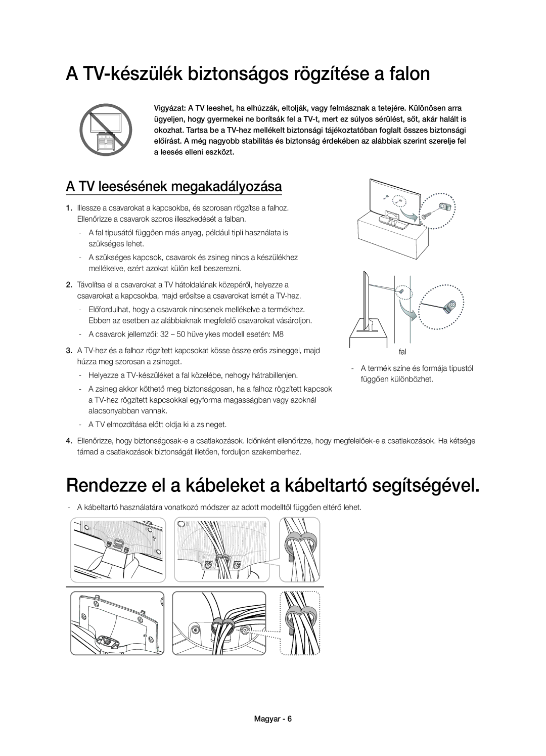 Samsung UE50H5500AWXXC manual TV-készülék biztonságos rögzítése a falon, Rendezze el a kábeleket a kábeltartó segítségével 