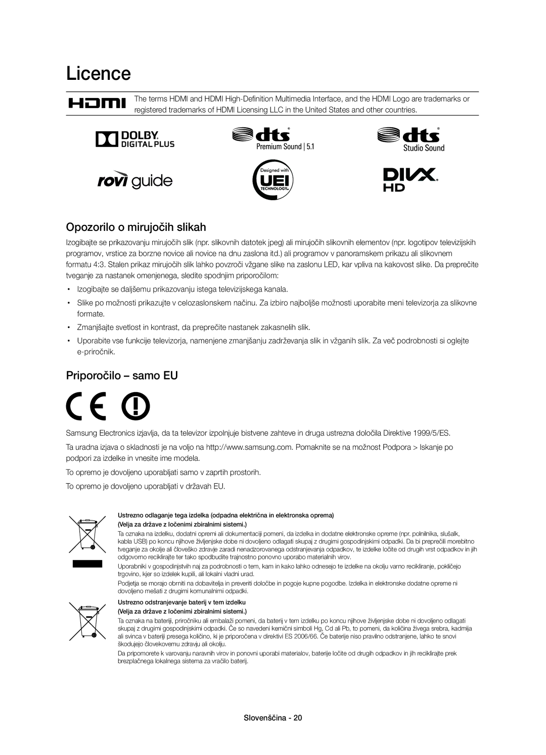 Samsung UE50H5500AWXXC, UE32H5570SSXZG, UE48H5510SSXZG, UE50H5570SSXZG Opozorilo o mirujočih slikah, Priporočilo samo EU 