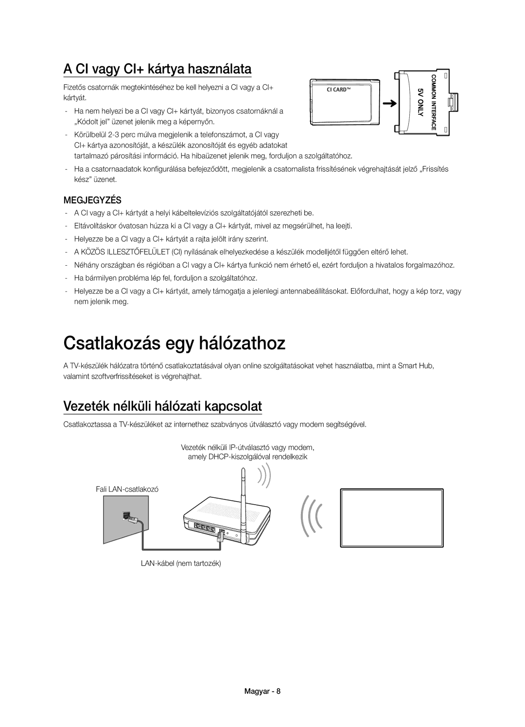 Samsung UE40H5510SSXXH manual Csatlakozás egy hálózathoz, CI vagy CI+ kártya használata, Vezeték nélküli hálózati kapcsolat 