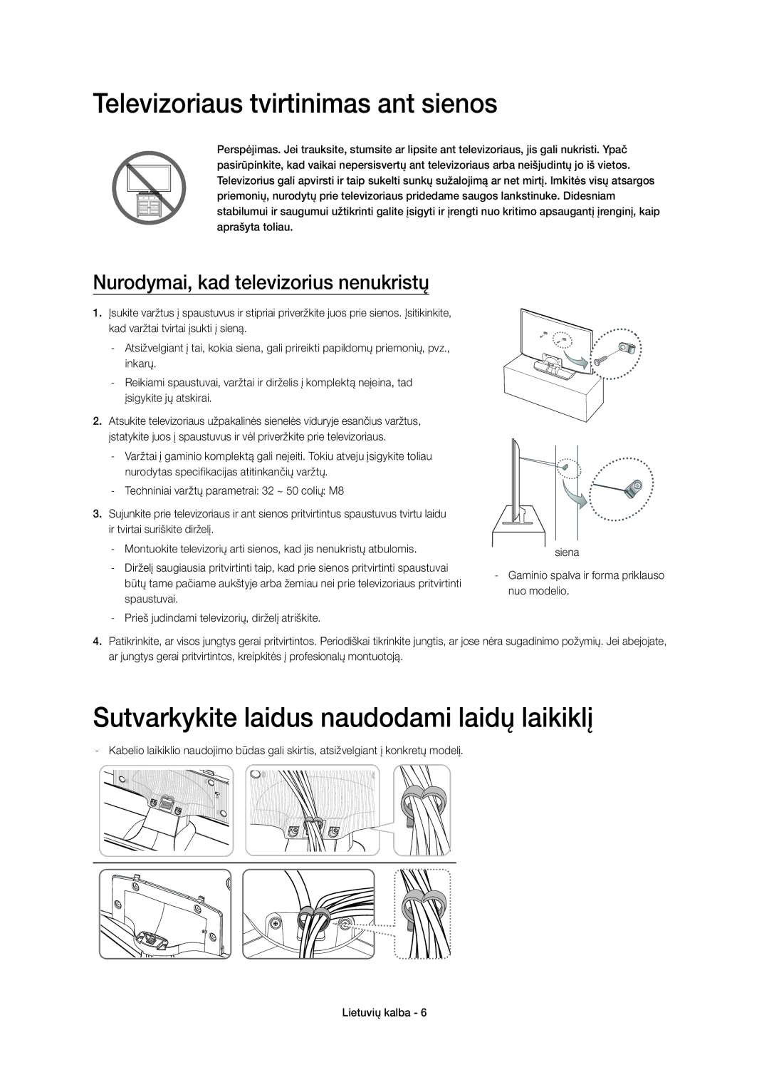 Samsung UE32H5500AWXZF, UE32H5570SSXZG Televizoriaus tvirtinimas ant sienos, Sutvarkykite laidus naudodami laidų laikiklį 