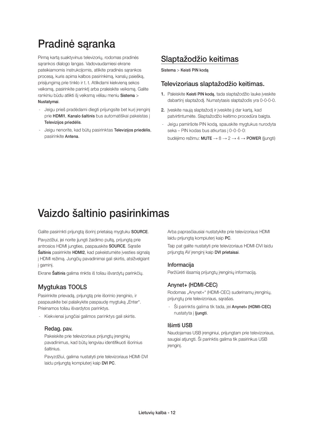 Samsung UE40H5500AWXXC manual Pradinė sąranka, Vaizdo šaltinio pasirinkimas, Slaptažodžio keitimas, Mygtukas Tools 