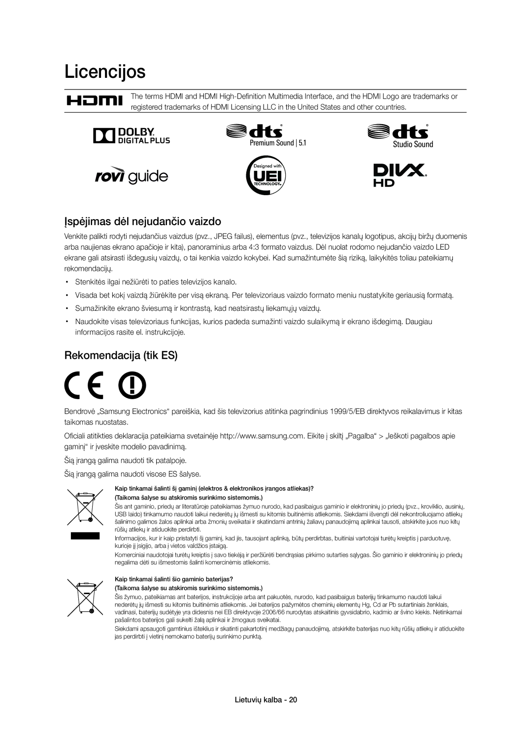 Samsung UE32H5500AWXXC, UE32H5570SSXZG, UE48H5510SSXZG Licencijos, Įspėjimas dėl nejudančio vaizdo, Rekomendacija tik ES 