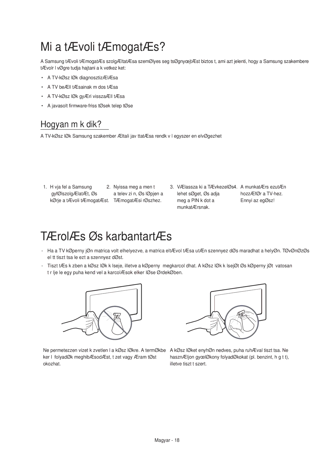 Samsung UE32H5570SSXXN manual Mi a távoli támogatás?, Tárolás és karbantartás, Hogyan működik?, Támogatási részhez 