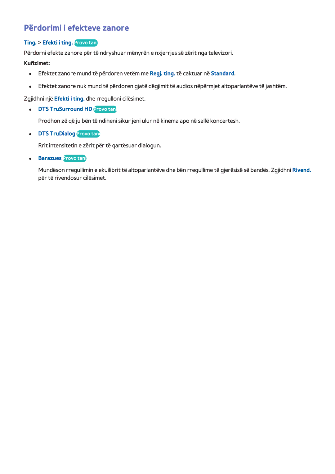 Samsung UE40H6400AKXXH Përdorimi i efekteve zanore, Ting. Efekti i ting. Provo tani, Kufizimet, DTS TruDialog Provo tani 