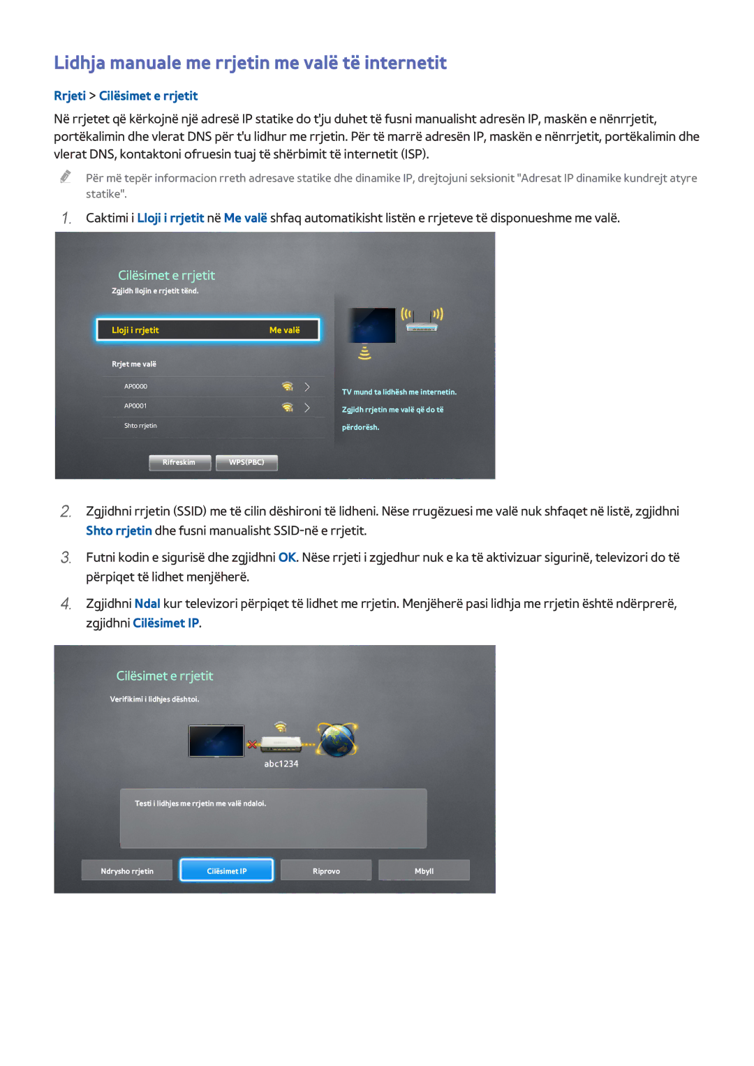 Samsung UE46H7000STXXH, UE32H6200AWXXH Lidhja manuale me rrjetin me valë të internetit, Lloji i rrjetit Me valë 