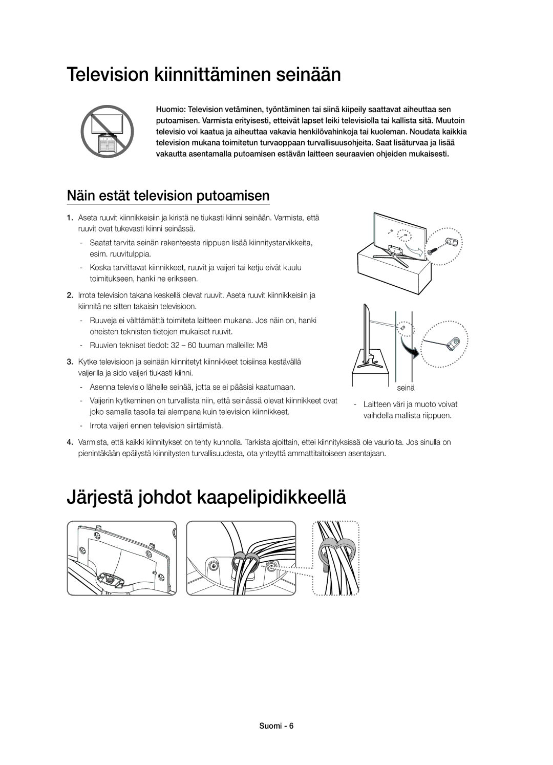 Samsung UE40H6275SUXXE, UE32H6275SUXXE manual Television kiinnittäminen seinään, Järjestä johdot kaapelipidikkeellä 