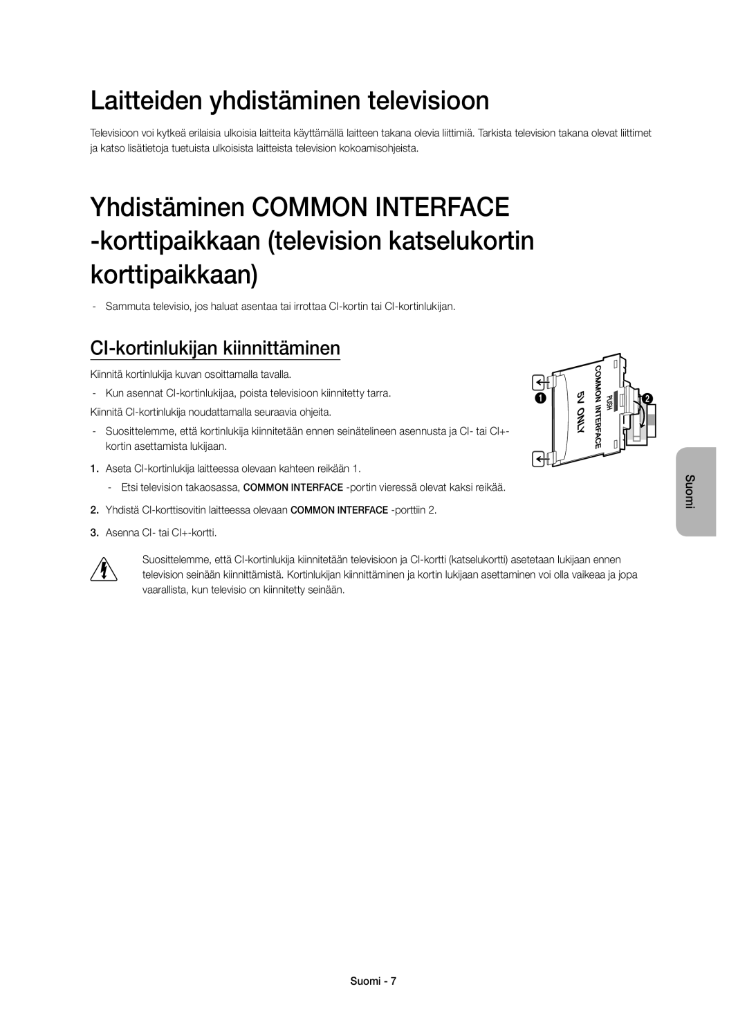 Samsung UE60H6275SUXXE, UE32H6275SUXXE, UE50H6275SUXXE Laitteiden yhdistäminen televisioon, CI-kortinlukijan kiinnittäminen 