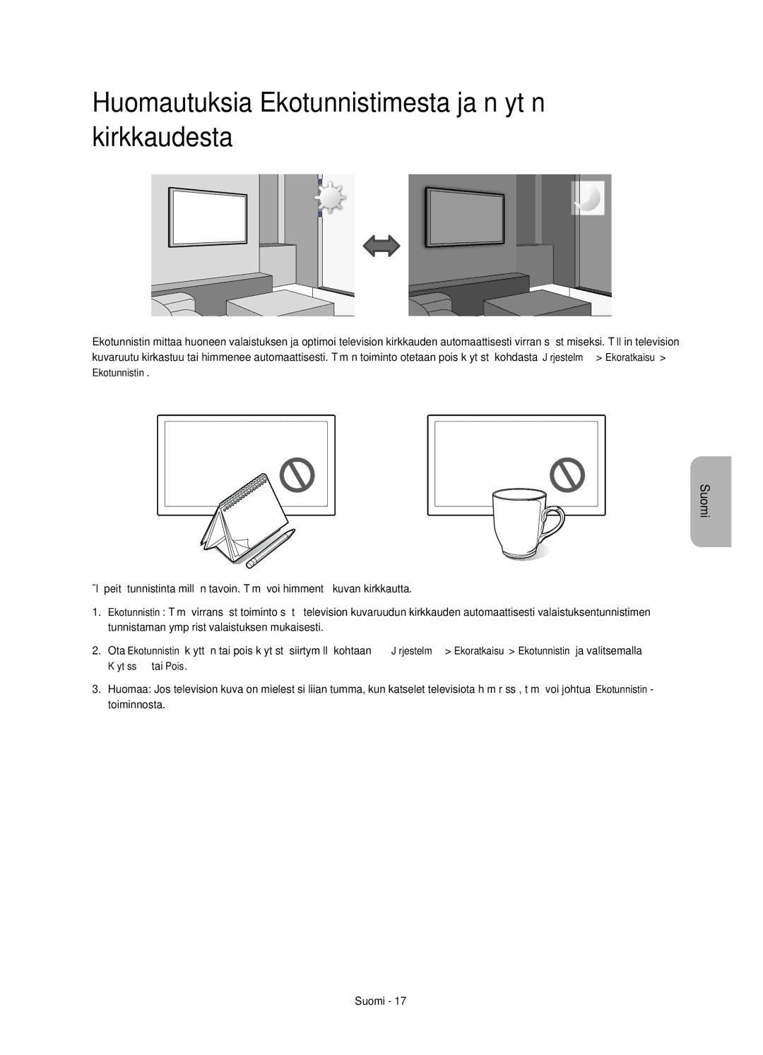 Samsung UE50H6275SUXXE, UE32H6275SUXXE, UE40H6275SUXXE, UE60H6275SUXXE Huomautuksia Ekotunnistimesta ja näytön kirkkaudesta 