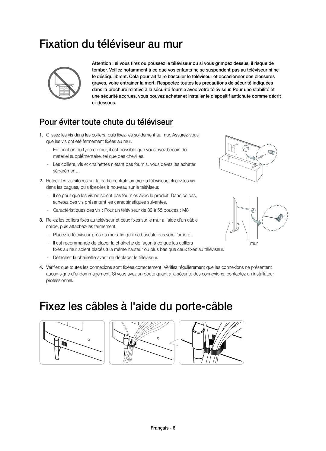 Samsung UE32H6410SSXZF, UE40H6410SSXZF manual Fixation du téléviseur au mur, Fixez les câbles à laide du porte-câble 