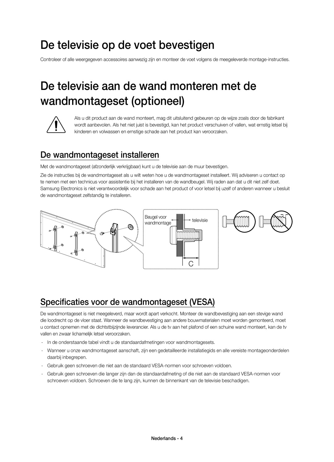 Samsung UE48H6410SSXZF, UE32H6410SSXZF, UE40H6410SSXZF De televisie op de voet bevestigen, De wandmontageset installeren 