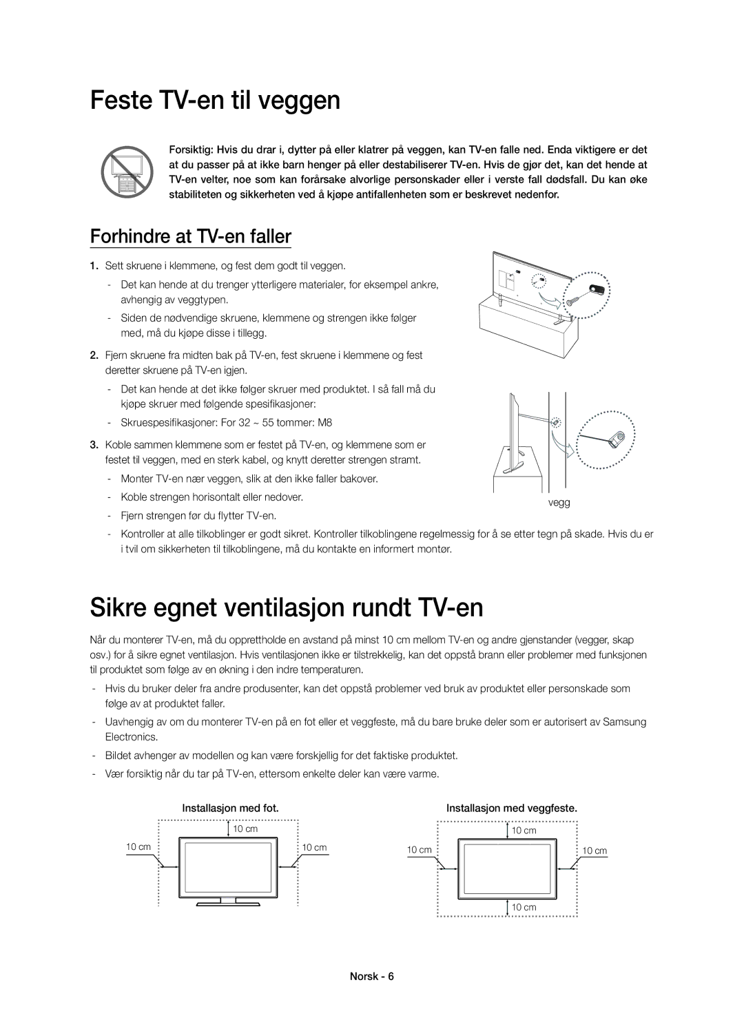 Samsung UE48H6415SUXXE manual Feste TV-en til veggen, Sikre egnet ventilasjon rundt TV-en, Forhindre at TV-en faller 