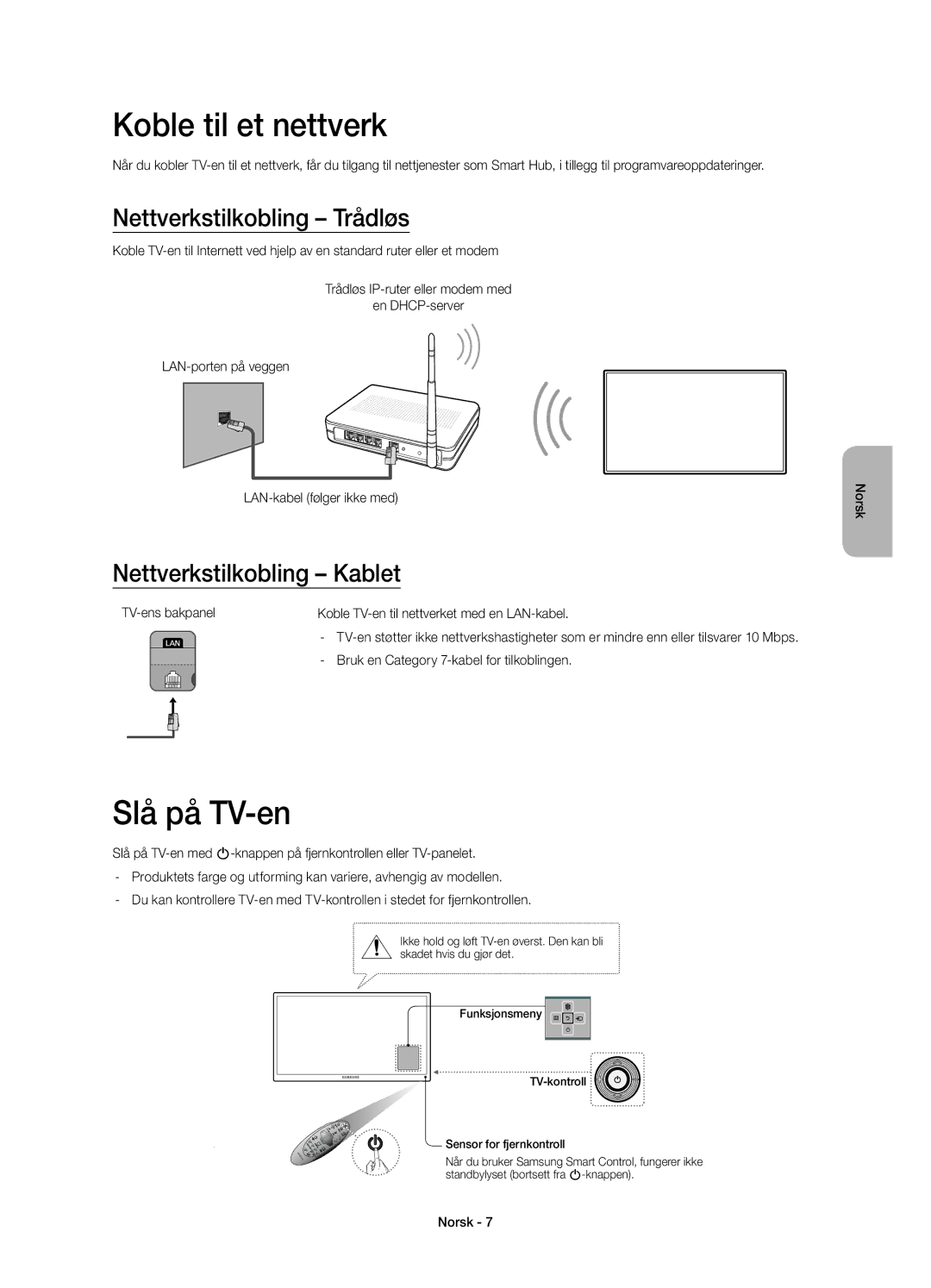 Samsung UE40H6415SUXXE manual Koble til et nettverk, Slå på TV-en, Nettverkstilkobling Trådløs, Nettverkstilkobling Kablet 