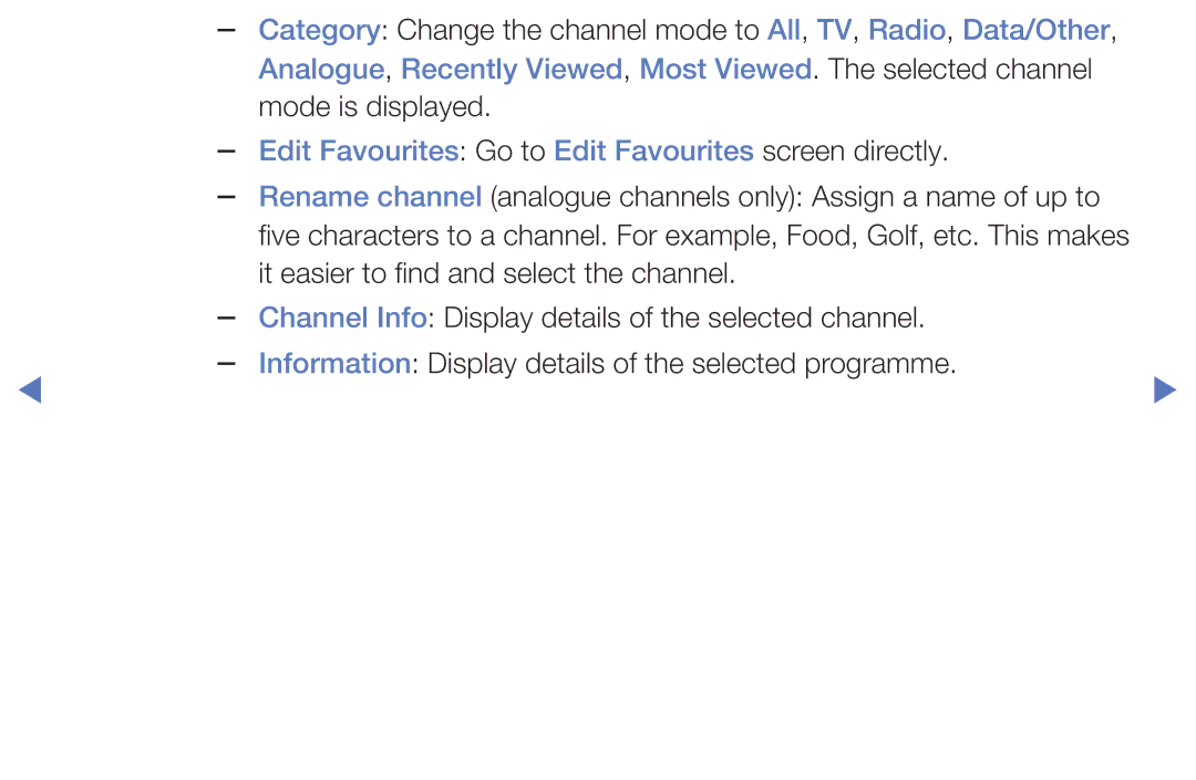 Samsung UE40J5000AWXBT, UE32J4000AWXXH, UE32J4000AWXXC manual Analogue, Recently Viewed, Most Viewed. The selected channel 