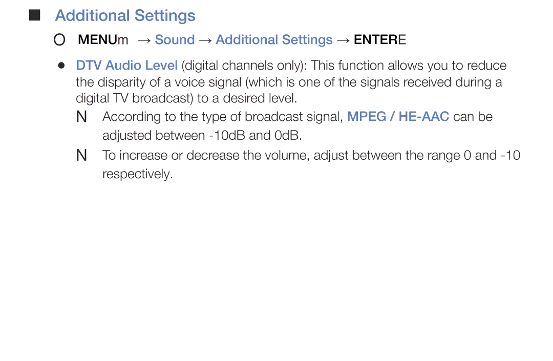 Samsung UE50J6100AWXZF, UE32J4000AWXXH, UE32J4000AWXXC, UE32J5000AWXXH OO MENUm → Sound → Additional Settings → Entere 