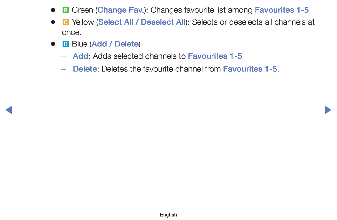 Samsung UE55J5100AWXXH manual Blue Add / Delete, b Green Change Fav. Changes favourite list among Favourites, English 