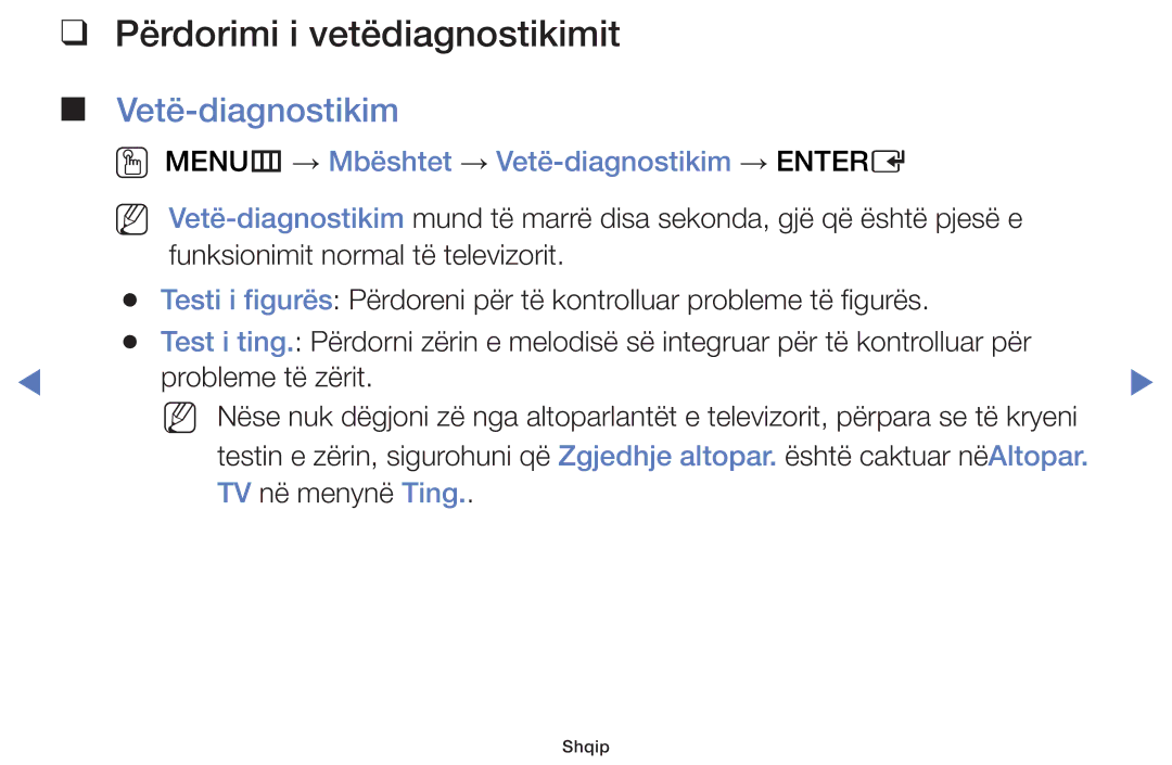 Samsung UE40J5002AKXXH manual Përdorimi i vetëdiagnostikimit, OO MENUm → Mbështet → Vetë-diagnostikim → Entere 