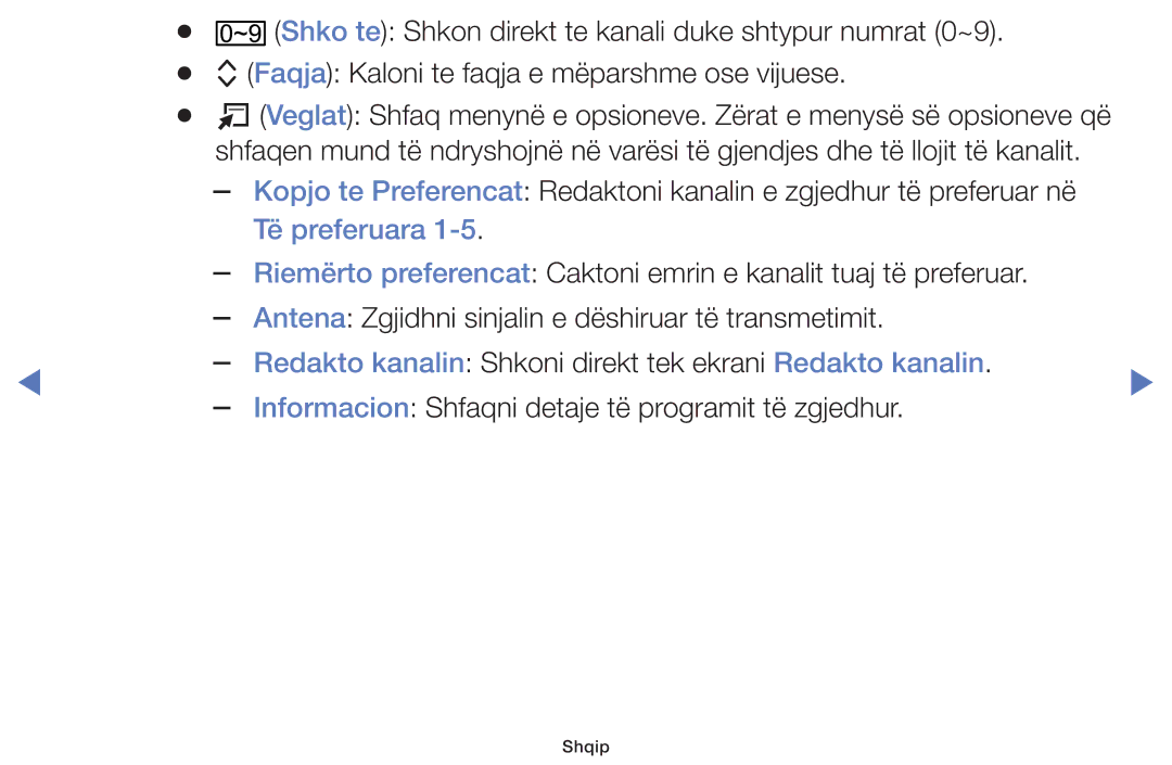 Samsung UE55J5100AWXXH, UE32J4000AWXXH manual Të preferuara, Redakto kanalin Shkoni direkt tek ekrani Redakto kanalin 