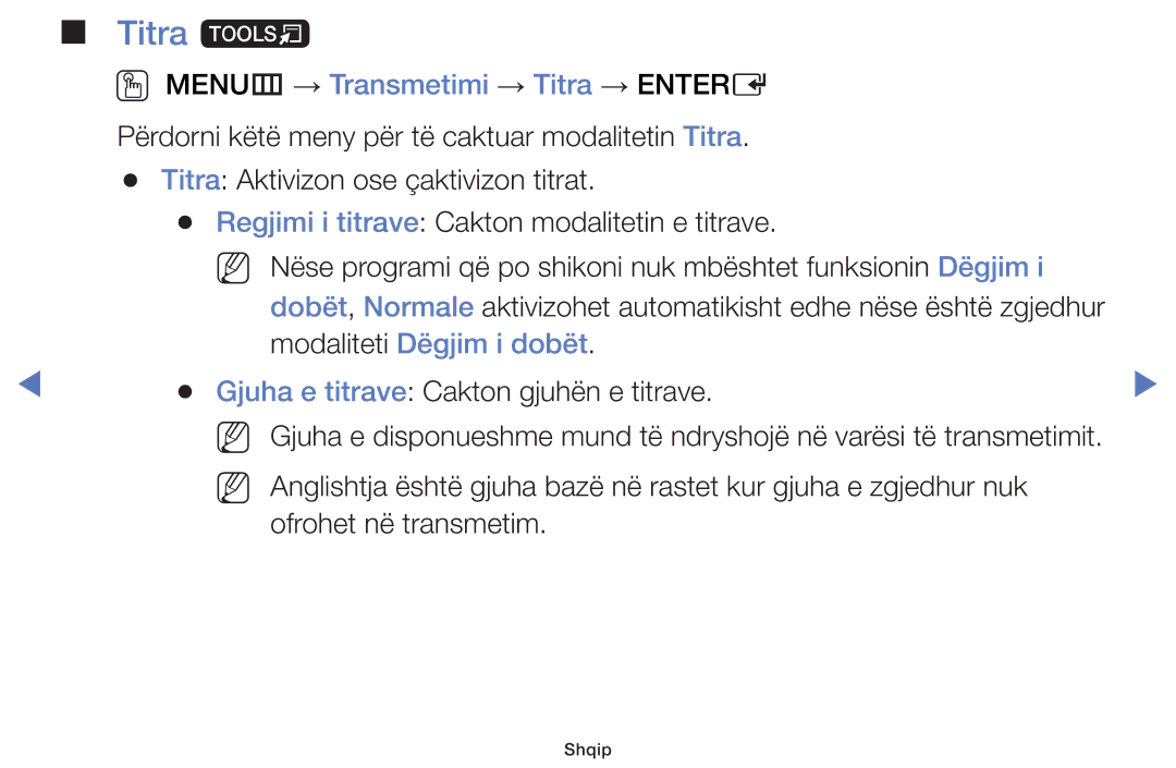 Samsung UE55J5100AWXXH, UE32J4000AWXXH manual Titra t, OO MENUm → Transmetimi → Titra → Entere, Modaliteti Dëgjim i dobët 