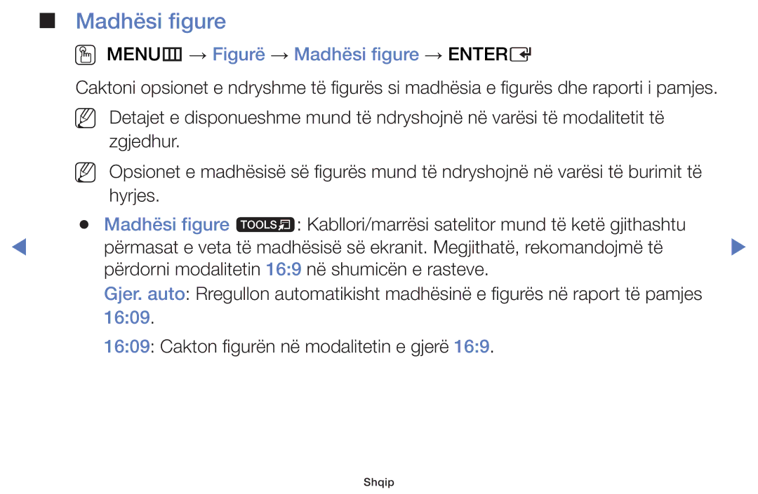 Samsung UE32J5000AWXXH, UE32J4000AWXXH, UE40J5000AWXXH, UE40J5002AKXXH OO MENUm → Figurë → Madhësi figure → Entere, 1609 