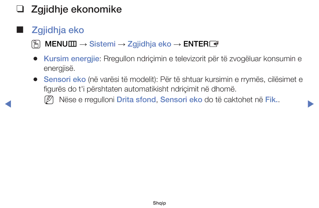 Samsung UE40J5002AKXXH, UE32J4000AWXXH, UE32J5000AWXXH Zgjidhje ekonomike, OO MENUm → Sistemi → Zgjidhja eko → Entere 