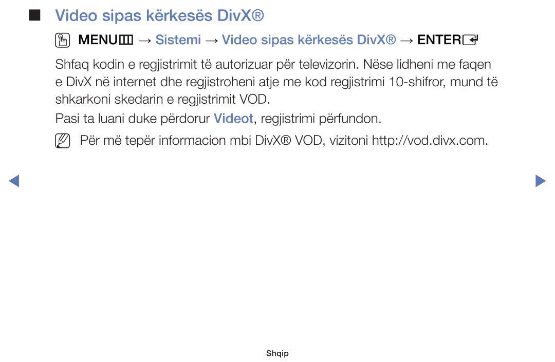 Samsung UE40J5002AKXXH, UE32J4000AWXXH, UE32J5000AWXXH manual OO MENUm → Sistemi → Video sipas kërkesës DivX → Entere 