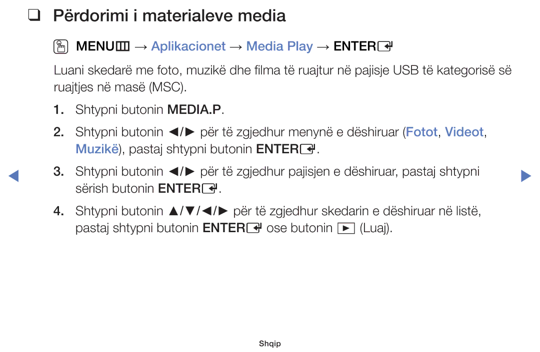 Samsung UE48J5002AKXXH, UE32J4000AWXXH manual Përdorimi i materialeve media, OO MENUm → Aplikacionet → Media Play → Entere 