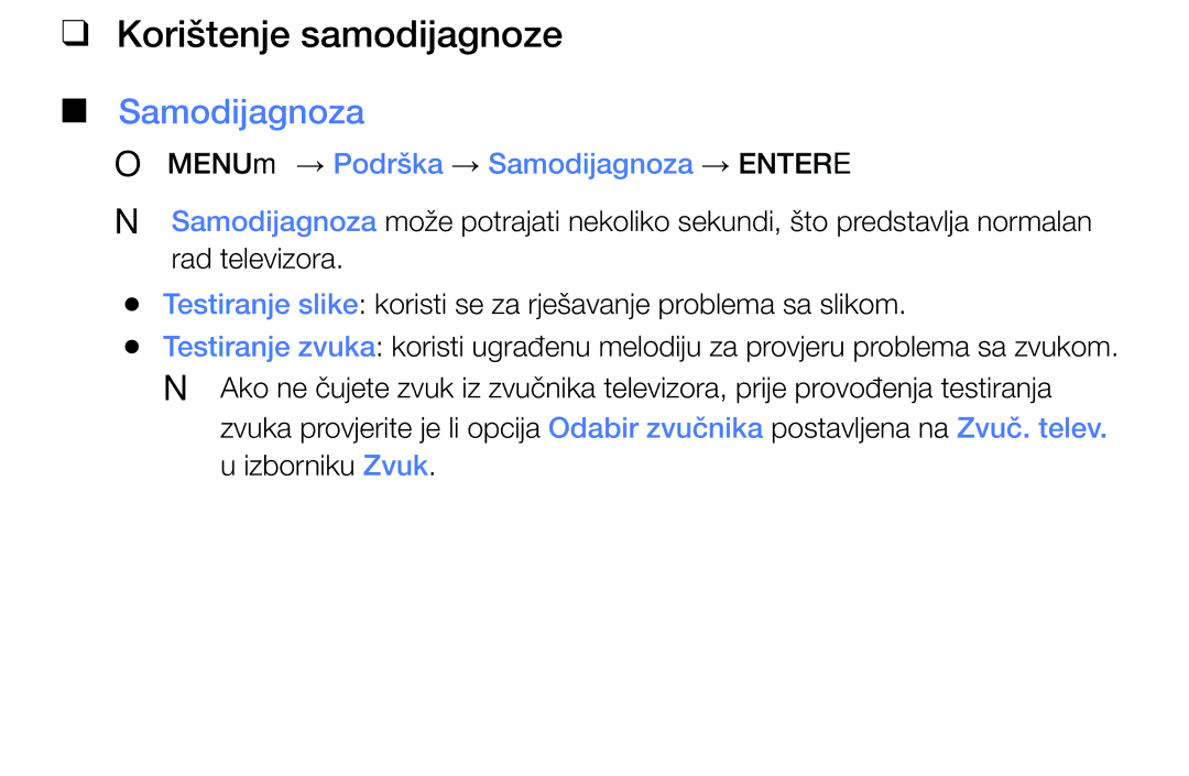 Samsung UE40J5002AKXXH, UE32J4000AWXXH manual Korištenje samodijagnoze, OO MENUm → Podrška → Samodijagnoza → Entere 