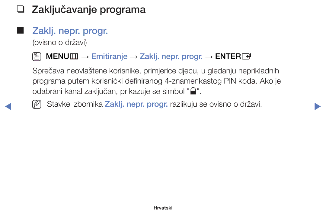 Samsung UE48J5000AWXXH, UE32J4000AWXXH Zaključavanje programa, OO MENUm → Emitiranje → Zaklj. nepr. progr. → Entere 