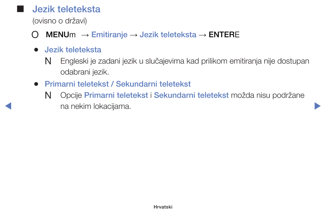 Samsung UE40J5000AWXXH, UE32J4000AWXXH, UE32J5000AWXXH, UE40J5002AKXXH OO MENUm → Emitiranje → Jezik teleteksta → Entere 