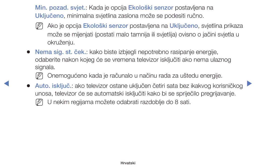 Samsung UE48J5002AKXXH, UE32J4000AWXXH, UE32J5000AWXXH manual NN U nekim regijama možete odabrati razdoblje do 8 sati 
