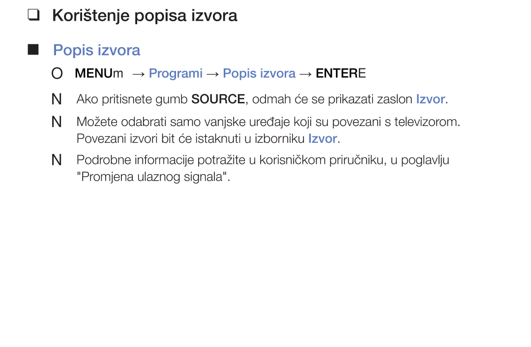 Samsung UE48J5002AKXXH, UE32J4000AWXXH manual Korištenje popisa izvora, OO MENUm → Programi → Popis izvora → Entere 