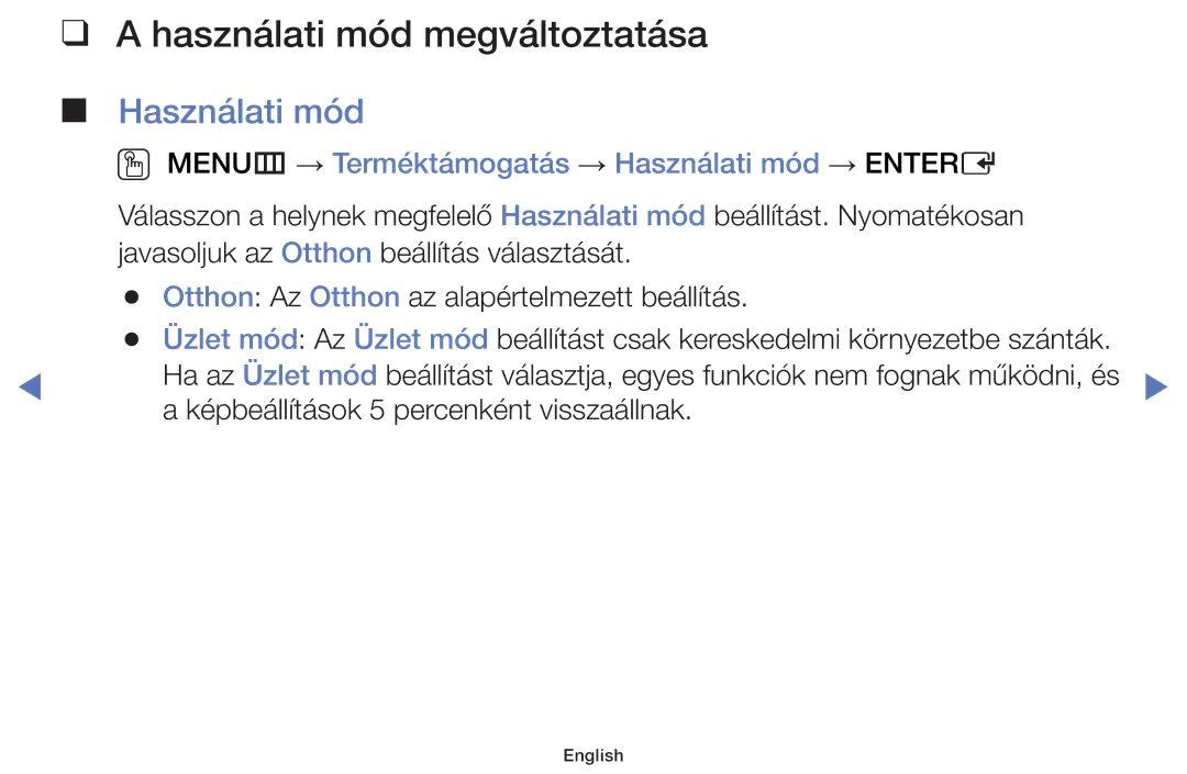 Samsung UE55J5100AWXXH manual Használati mód megváltoztatása, OO MENUm → Terméktámogatás → Használati mód → Entere 
