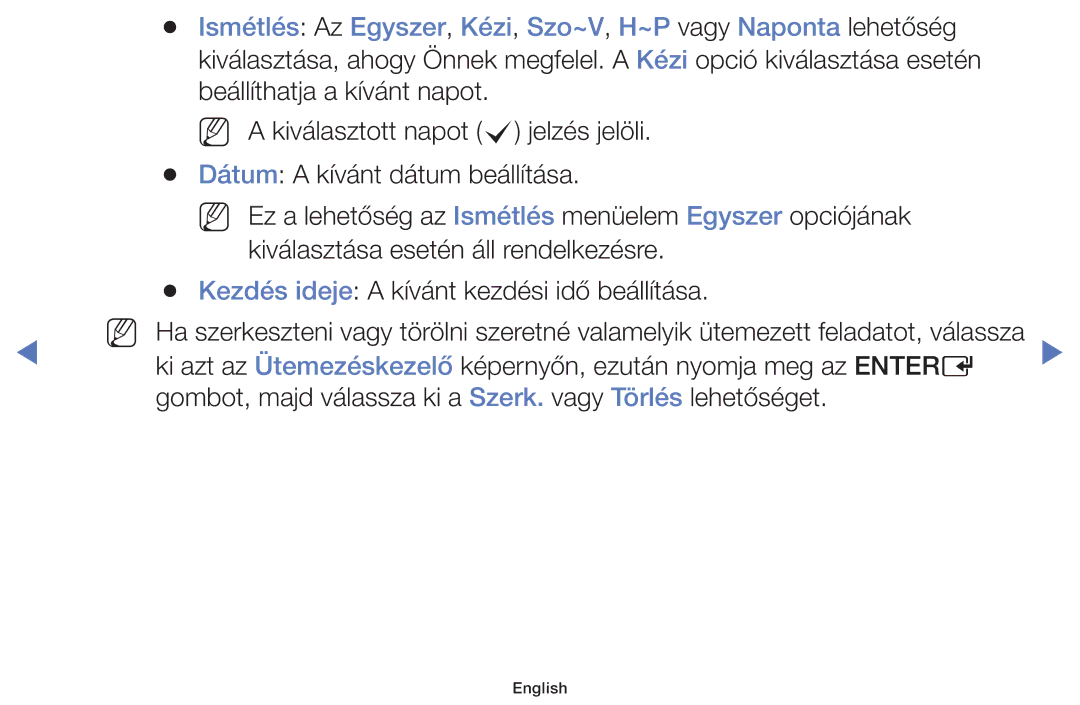 Samsung UE32J5000AWXXH, UE32J4000AWXXH, UE40J5000AWXXH manual Ismétlés Az Egyszer, Kézi, Szo~V, H~P vagy Naponta lehetőség 