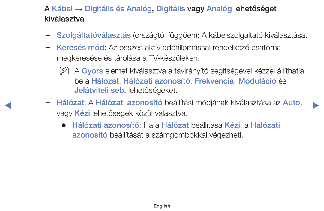 Samsung UE40J5002AKXXH, UE32J4000AWXXH, UE32J5000AWXXH manual Hálózati azonosító Ha a Hálózat beállítása Kézi, a Hálózati 