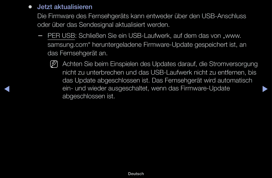 Samsung UE32J5100AWXZF, UE32J4100AWXXH manual Ein- und wieder ausgeschaltet, wenn das Firmware-Update, Abgeschlossen ist 